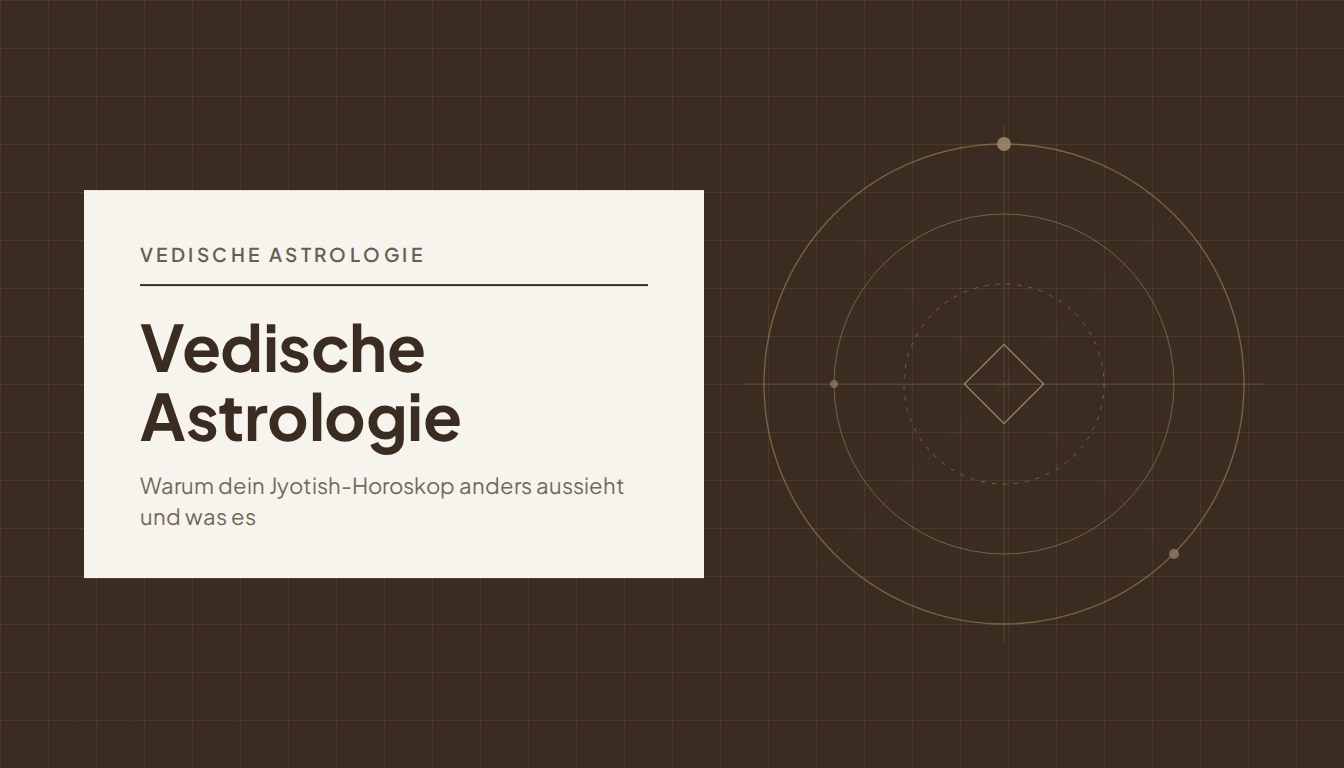 Vedische Astrologie: Warum dein Jyotish-Horoskop anders aussieht und was es dir zeigt.